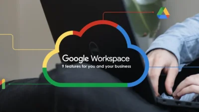 Key Features of Google Workspace You Should Know About